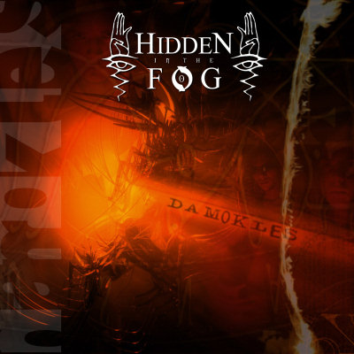 Hidden In The Fog: "Damokles" – 2005
